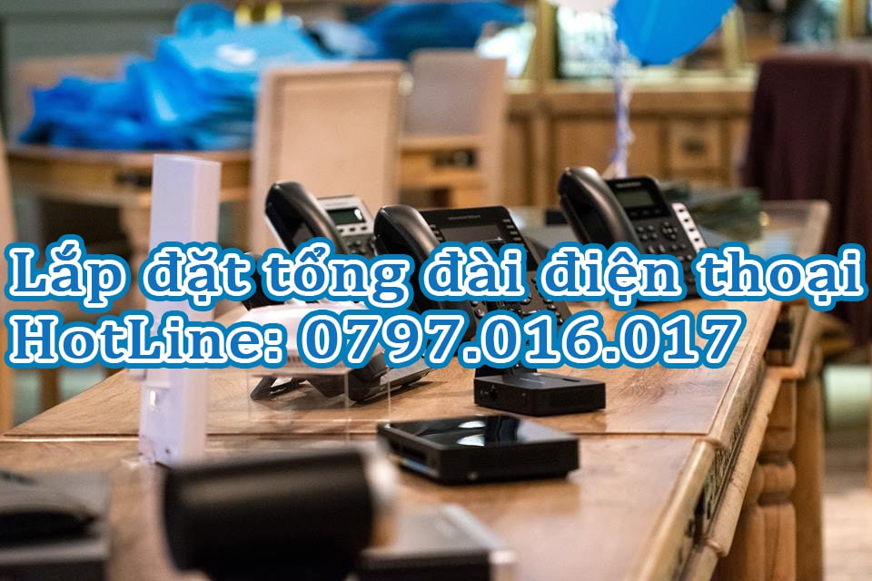 Lắp đặt hệ thống tổng đài điện thoại tại Đà Lạt - 0797.016.017