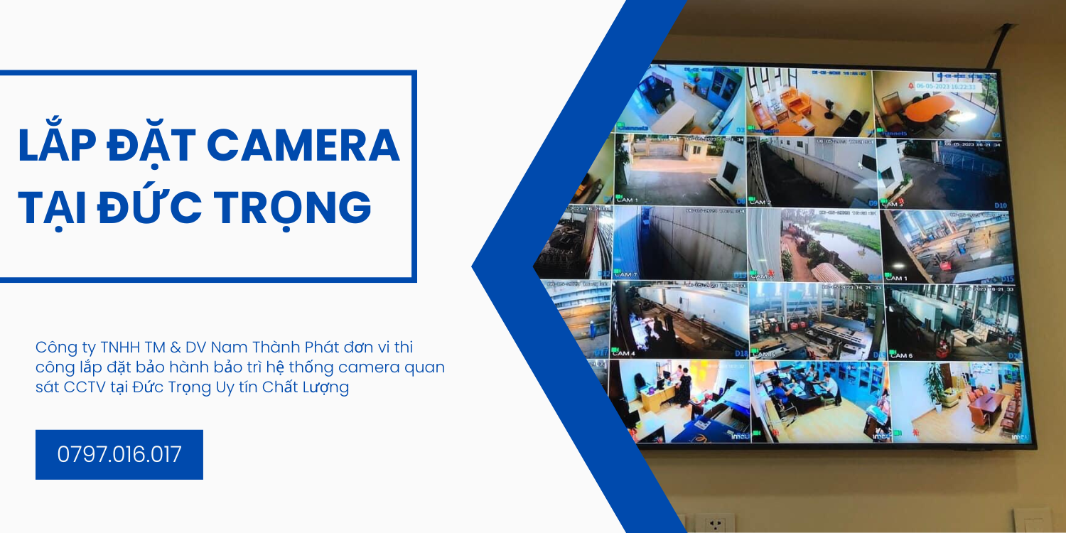 Lắp đặt camera tại Đức Trọng Uy tín Chất Lượng